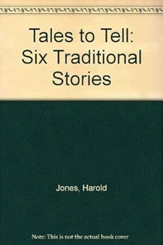 Hardcover Tales to Tell: Six Traditional Stories Book