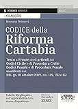 codice della riforma cartabia. testo a fronte degli articoli dei codice civile e di procedura civile, codice penale e di procedura penale modificati dai: dd.lgs. 10 ottobre 2022, nn. 149, 150 e 151