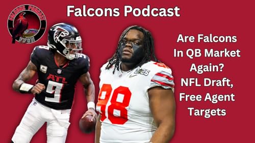 EP 336: Are Atlanta Falcons Back to Square 1 at QB? Plus 7-Round Falcons Mock Draft