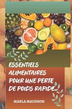 Paperback Essentiels Alimentaires Pour Une Perte de Poids Rapide [French] Book