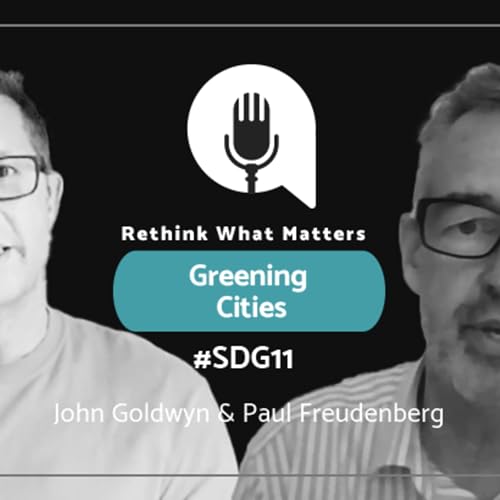 Greening Cities: John Goldwyn of Wildfifteen Discusses Greening Cities