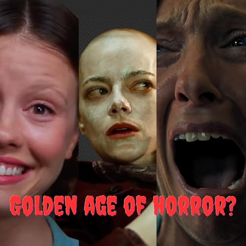 Podcast Episode 4 : Are we still in the modern golden age of horror?