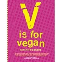 V is for Vegan: The ultimate vegan cookbook packed full of amazing recipes 1849496781 Book Cover