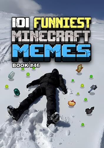 101 FUNNIEST MINECRAFT MEMES : BOOK 46 (MINECRAFT FUNNIEST MEMES) (English Edition)