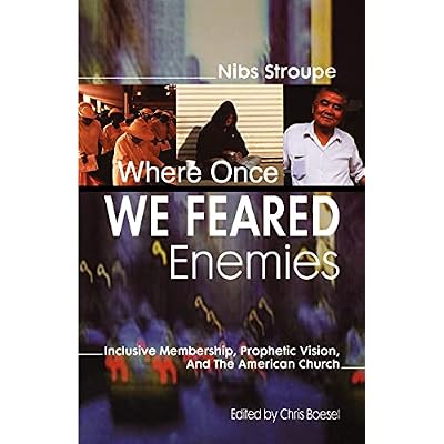 Where Once We Feared Enemies