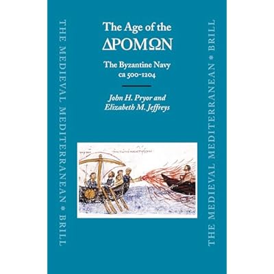 The Age of the &Delta;&Rho;&Omicron;&Mu;&Omega;&Nu;: The Byzantine Navy ca 500-1204