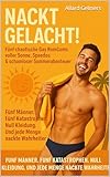 Nackt gelacht! : Fünf chaotische Gay RomComs voller Sonne, Speedos & schamloser Sommerabenteuer