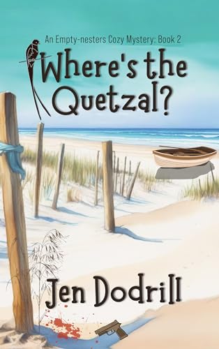 Where's the Quetzal? (The Empty Nesters Book 2)