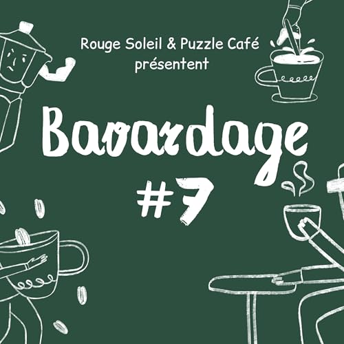 Bavardage #7 Podcast By  cover art