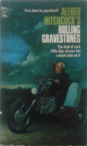 Alfred Hitchcock's Rolling Gravestones by Alfre... B0018DQZVG Book Cover