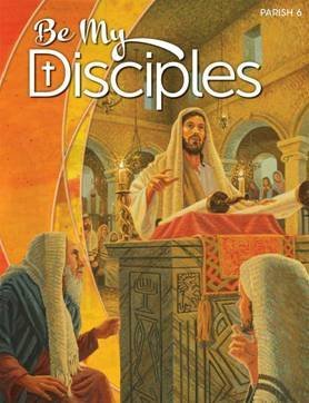 Be My Disciple Grade 6 Parish Edition (BeMyDisc... 0782915752 Book Cover