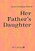 Her Father's Daughter (Xist Classics)