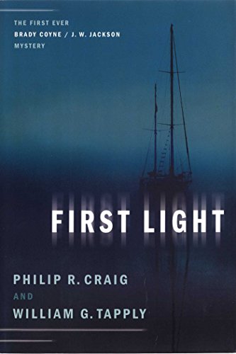 First Light: The First Ever Brady Coyne / J. W. Jackson Mystery (A Brady Coyne and J.W. Jackson Mystery Book 1)