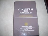 Challenging the Profession; 25 Years of Innovation in Healthcare Management 093102837X Book Cover