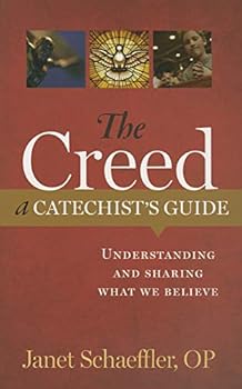 Paperback The Creed: A Catechist's Guide: Understanding and Sharing What We Believe Book