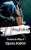  Le Nounou (The Manny; French Translation): Une romance MM, nounou gay, douleur/réconfort, BDSM (Tales of the Whip)