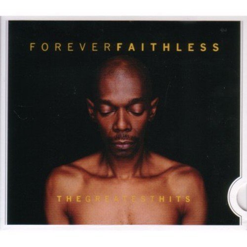 Forever Faithless - The Greatest Hits by Faithless (2007-09-29)