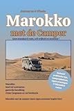  Marokko met de camper: Geen standaard route, wel vrijheid en avontuur!