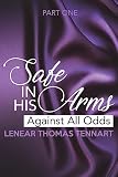 Safe In His Arms: Against All Odds