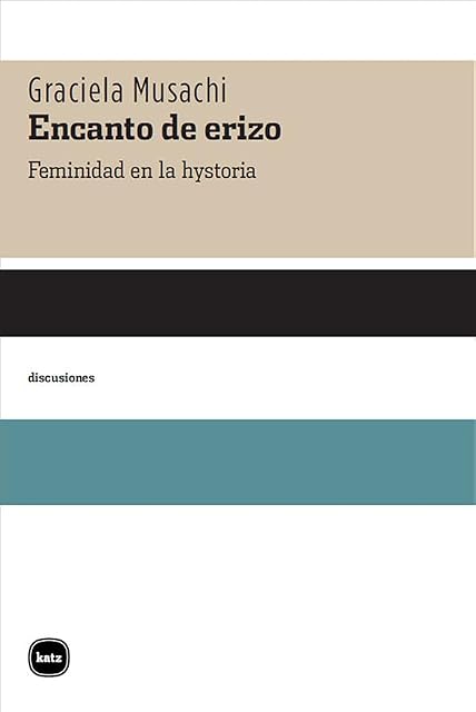 Portada de Encanto de erizo: Feminidad en la hystoria
