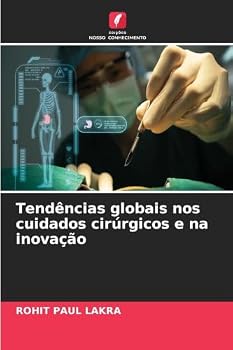 Tendências globais nos cuidados cirúrgicos e na inovação (Portuguese Edition)