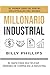 MILLONARIO INDUSTRIAL: EL MAPA PARA MULTIPLICAR &Atilde;RDENES DE COMPRA EN LA INDUSTRIA (Spanish Edition)