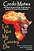 Let Not My Country Die: The Harsh, Prophetic Reality of Old and New Apartheid: The South African Rigmarole