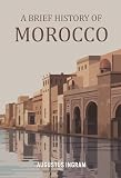 A Brief History of Morocco