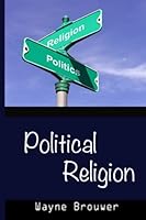 Political Religion 1490375198 Book Cover