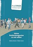 ProfilPASS in Einfacher Sprache: Meine Entdeckungsreise zu mir selbst