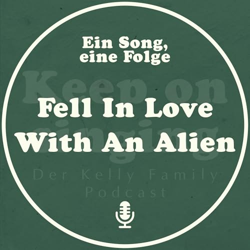Ein Song, eine Folge: Fell In Love With An Alien Titelbild