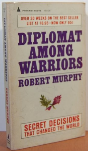 Diplomat Among Warriors The Unique World of a F... B0017HURN0 Book Cover
