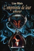 L'empreinte de leur amour (French Edition) 2982307138 Book Cover