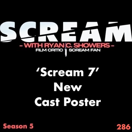 286 - 'Scream 7' New Cast Poster
