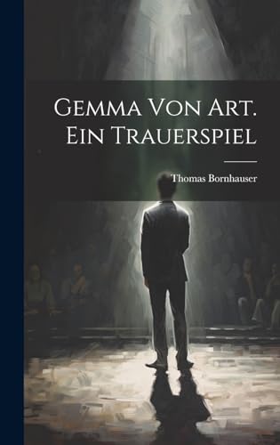 Gemma von Art. Ein Trauerspiel (German Edition)