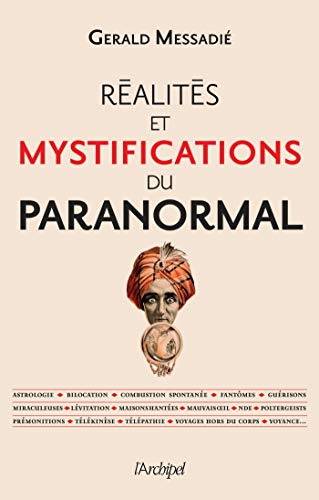 Télécharger Réalités et mystifications du paranormal PDF
