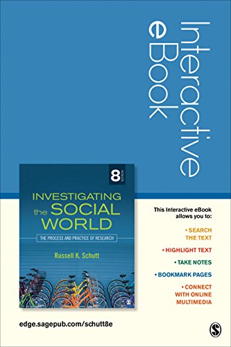 Investigating the Social World, Interactive eBook Student Version: The Process and Practice of Research