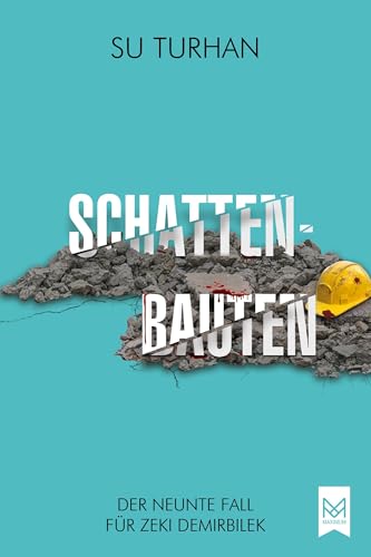 Schattenbauten: Der neunte Fall für Zeki Demirbilek. Kriminalroman (Kommissar Pascha-Reihe: Ein Fall für Zeki Demirbilek)