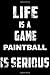 Produktbild LIFE IS A GAME PAINTBALL IS SERIOUS: Sport Notebook for Coworker or women /men/Girl/Boy / Friend,120  Wide Ruled Lined pages Journal 6x9 Inch Family ... or Kids Funny Years Old Joke birthday Gift