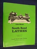 1934 Model South Bend Lathes 1559181397 Book Cover