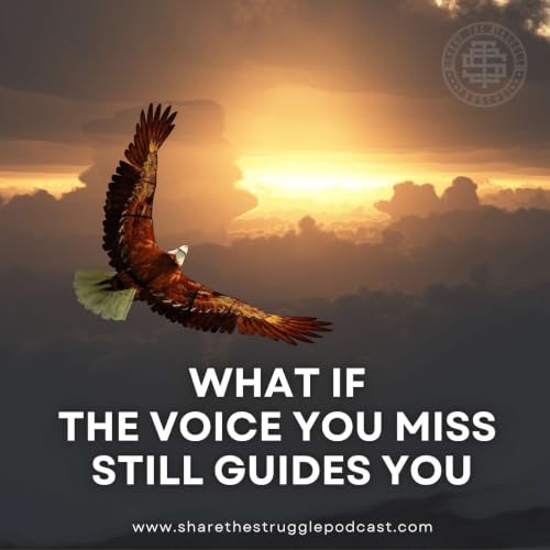 What If The Voice You Miss Still Guides You