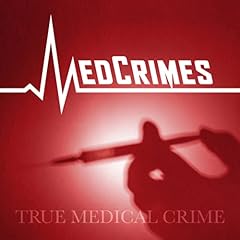 MedCrimes: a Medical True Crime Podcast cover art