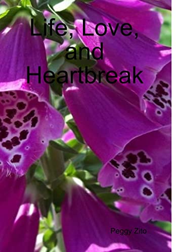 Life, Love, and Heartbreak