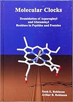 Molecular Clocks: Deamidation of Asparaginyl and Glutaminyl Residues in Peptides and Proteins 1590872509 Book Cover
