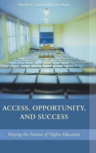 Access, Opportunity, And Success: Keeping the Promise of Higher Education