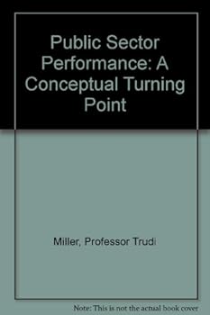 Paperback Public Sector Performance: A Conceptual Turning Point Book
