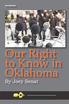 Paperback Our Right to Know in Oklahoma: 2019 Edition Book