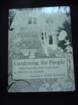 Paperback Gardening for People (Who Think They Don't Know How) Book