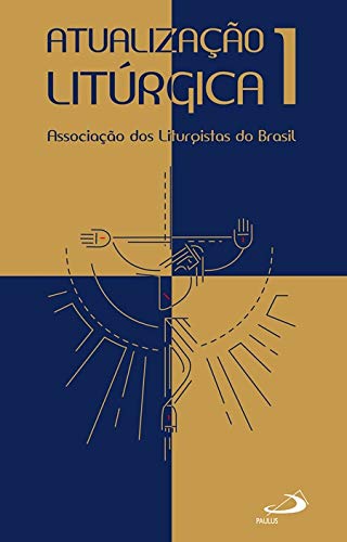 Atualização litúrgica 1:
