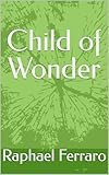 Child of Wonder (English Edition)